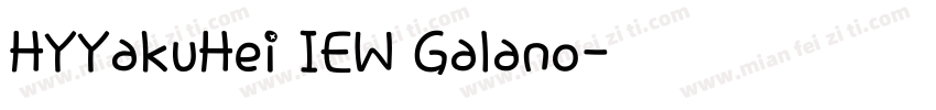HYYakuHei IEW Galano字体转换